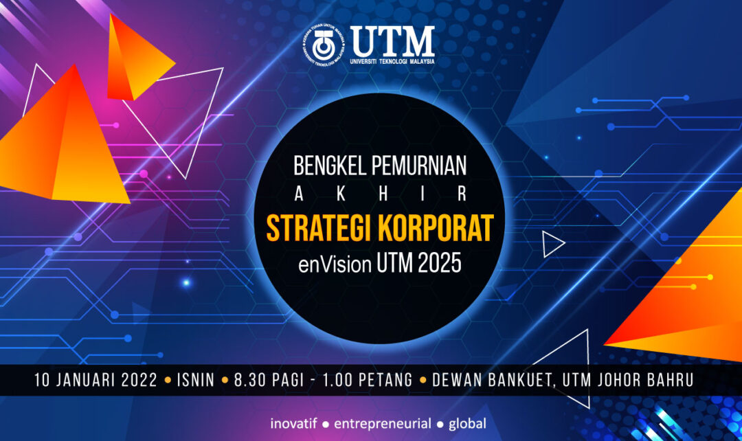 Bengkel Pemurnian Akhir Strategi Korporat enVision UTM 2025