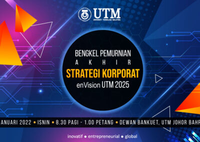 Bengkel Pemurnian Akhir Strategi Korporat enVision UTM 2025